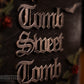 Tomb Sweet Tomb - Tombstone Decorative Sign